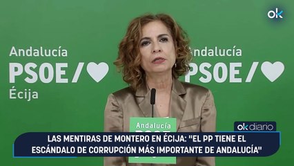 Las mentiras de Montero en Écija: "El PP tiene el escándalo de corrupción más importante de Andalucía"