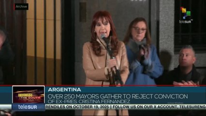 Argentina, over 250 mayors gather to reject conviction of ex-pres. Cristina Fernandez
