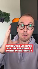 Retrouver quelqu’un à partir d’une photo