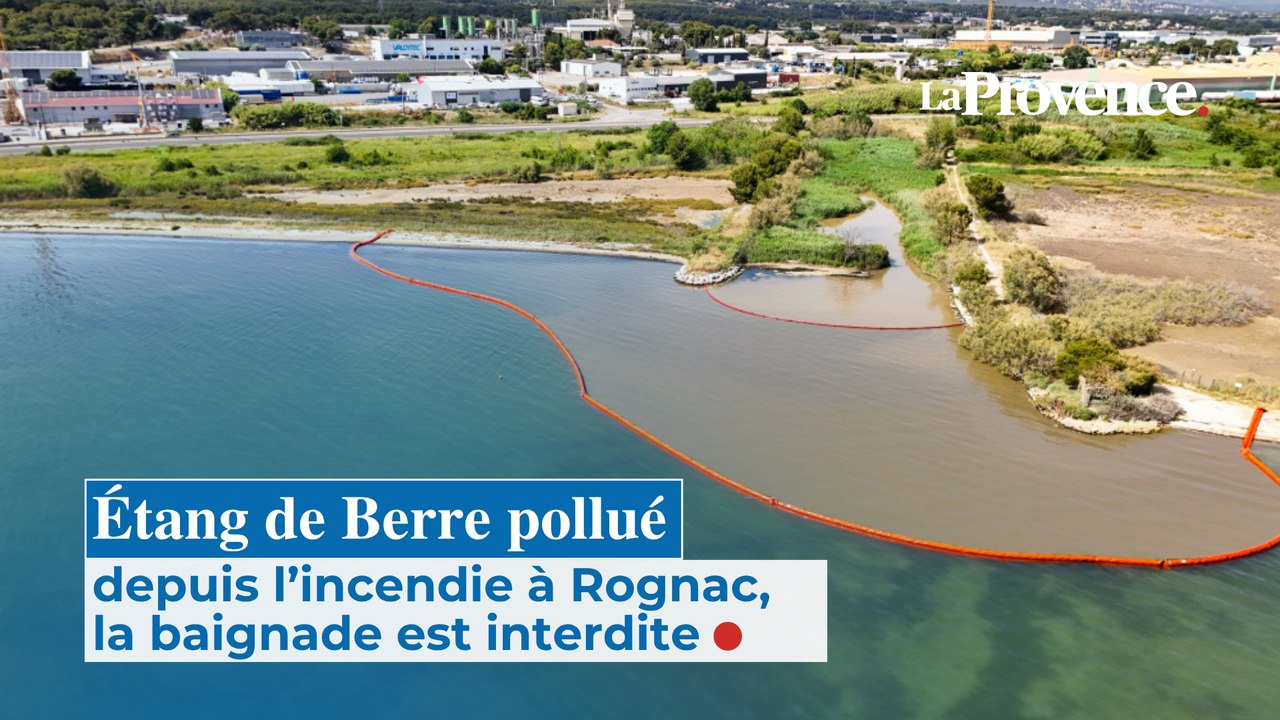 Étang de Berre pollué depuis l’incendie à Rognac, la baignade est interdite