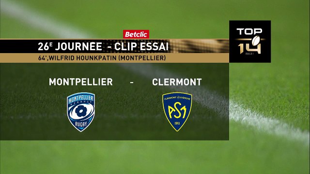 TOP 14 - Essai de Wilfried HOUNKPATIN (MHR) - Montpellier Hérault Rugby - ASM Clermont