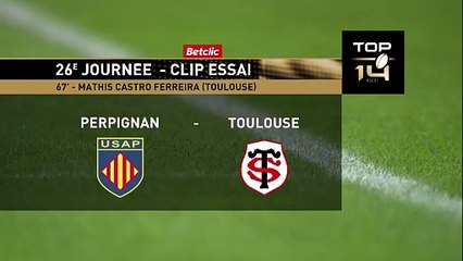 TOP 14 - Essai de Mathis CASTRO-FERREIRA (ST) - USA Perpignan - Stade Toulousain