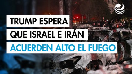 Donald Trump espera que Israel e Irán puedan lograr un alto el fuego