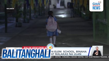Bahagi ng Malabon E.S., binaha dahil sa high tide at malakas na ulan | Balitanghali