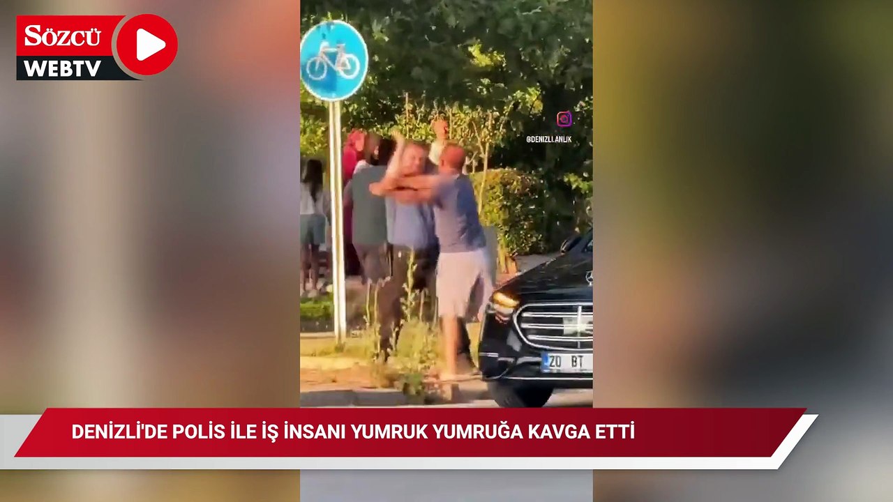 Denizli'de polis ile iş insanı yumruk yumruğa kavga etti