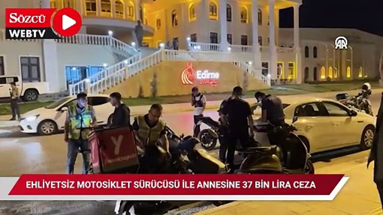 Ehliyetsiz motosiklet sürücüsü ile annesine 37 bin lira ceza