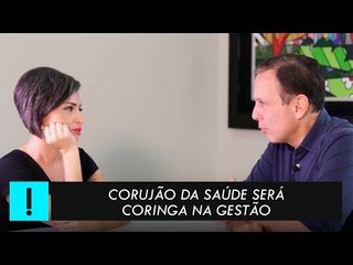 Corujão da Saúde será coringa na gestão | João Doria exclusiva TV Antagonista