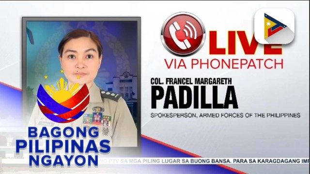 Panayam kay Armed Forces of the Philippines spokesperson Col. Francel Margareth Padilla ukol sa disaster response ng AFP ngayong panahon nang tag-ulan