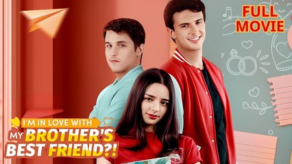 I'm In Love With My Brother's Best Friend - Full Short Drama