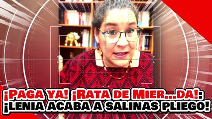 🔥🚨¡PAGA YA! ¡RATA DE MIER…DA! ¡'LA MINISTRA DEL PUEBLO' DESPEDAZA al NARKO EVASOR SALINAS PLIEGO!