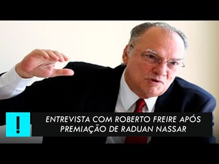 Exclusiva: entrevista de Roberto Freire após premiação de Raduan Nassar