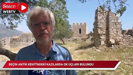 Beçin Antik Kenti'ndeki kazılarda ok uçları bulundu