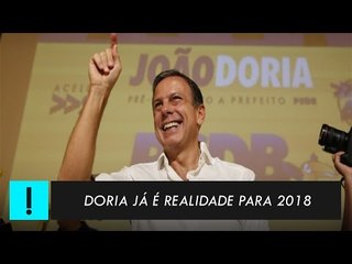 Doria já é realidade para 2018
