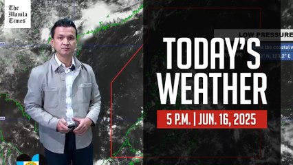 Today's Weather, 5 P.M. | June 16, 2025