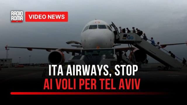 Tel Aviv, Ita Airways sospende i voli fino a fine luglio