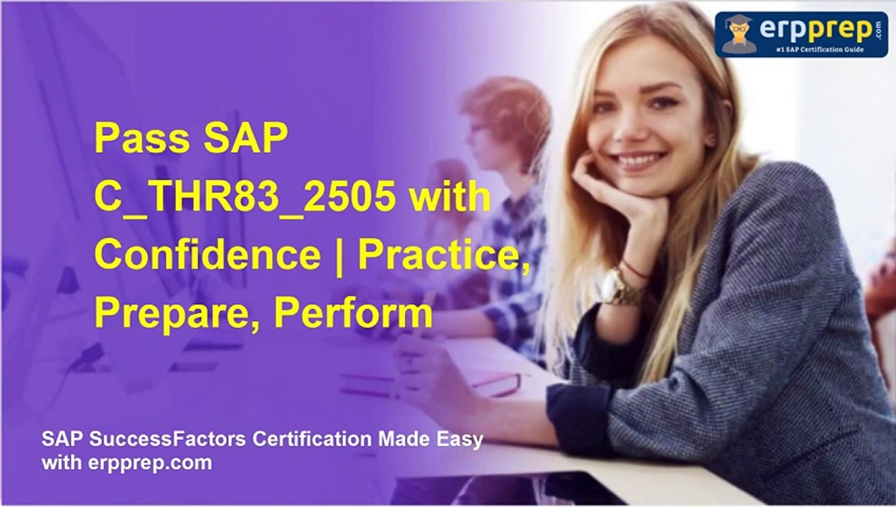Pass SAP C_THR83_2505 with Confidence | Practice, Prepare, Perform