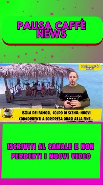 Isola dei Famosi, colpo di scena nuovi concorrenti a sorpresa quasi alla fine..
