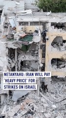 Netanyahu: Iran will pay ‘heavy price’ for strikes on Israel