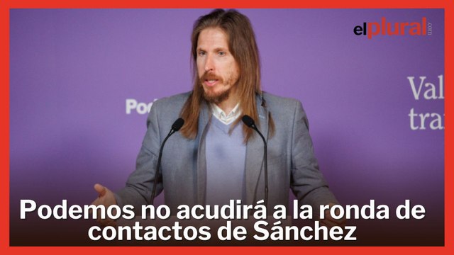 Podemos planta a Sánchez en la ronda de contactos: No lavaremos la cara del PSOE