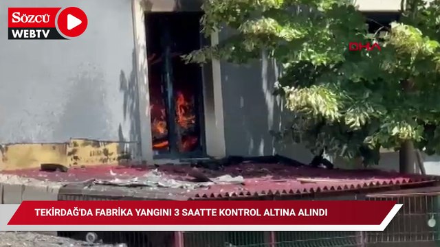 Tekirdağ'da fabrika yangını 3 saatte kontrol altına alındı