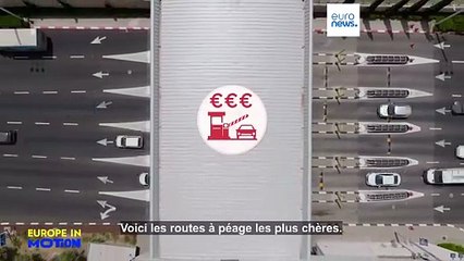 Vous prévoyez de voyager en Europe ? Voici les péages les plus chers