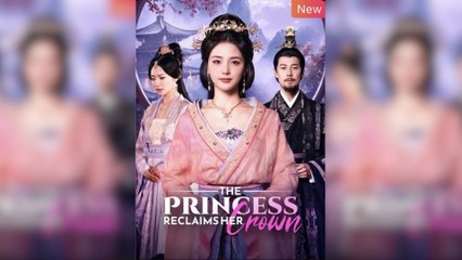 The Princess Reclaims Her Crown (2025) - Full Movie - Gnaohel Channel