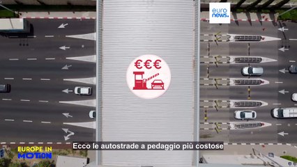 Ecco le strade a pedaggio più costose d'Europa per gli automobilisti