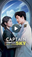 Captain of her own sky / she chose her own altitude