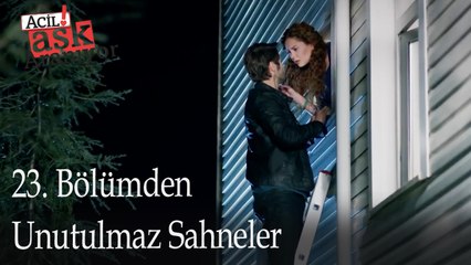 23. Bölümden Unutulmaz Sahneler - Acil Aşk Aranıyor