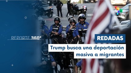 Reporte 360° 16-06: Pdte. Trump ordena incrementar las redadas