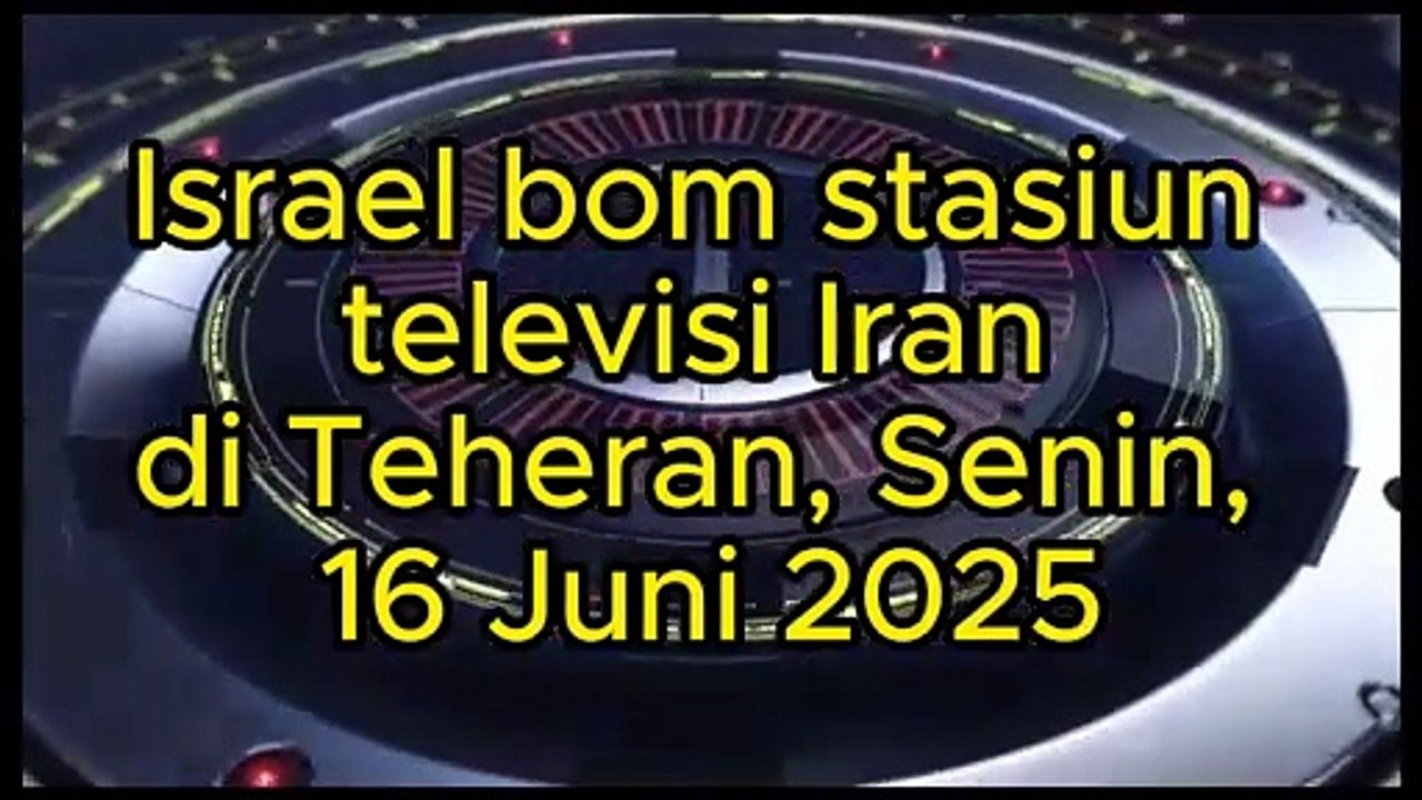 Israel Air Forces bom station televisi Pemerintah Iran di Teheran, Senin, 16 Juni 2025