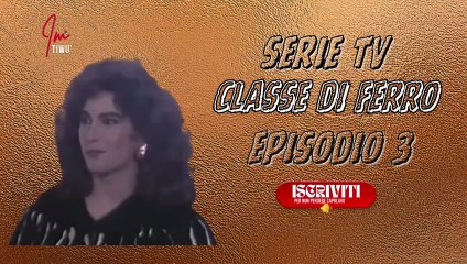 Serie Tv episodio 3 : CLASSE DI FERRO ( PARTE 4) #cinema #serietv #imtiwu