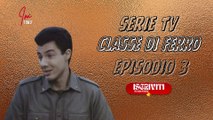Serie Tv episodio 3 : CLASSE DI FERRO ( PARTE 5) #cinema #serietv #imtiwu