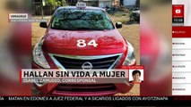 En Veracruz localizan cuerpo de una mujer taxista sin vida
