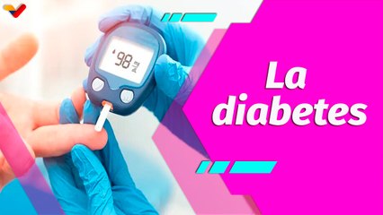Buena Vibra | Conozca el origen y los tratamientos adecuados para la diabetes