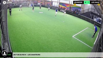 But de Elyes K - Les Amateurs