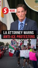 LA attorney to anti-ICE protesters: We're coming for you