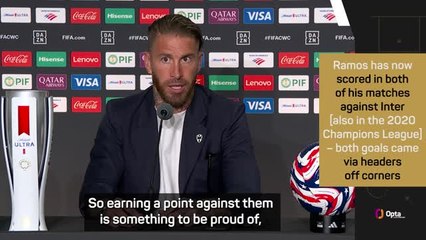 Ramos 'proud' to go toe-toe with Inter at the Club World Cup