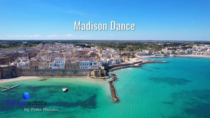 MADISON DANCE ✨Otranto / Italy– Blue Light Orchestra – Beautiful, joyful instrumental music