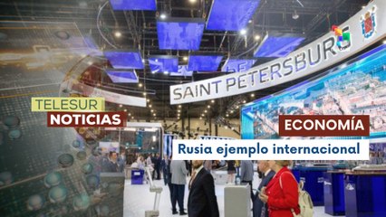Inicia el XXVIII Foro Económico Internacional de San Petersburgo