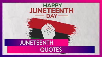Juneteenth 2025 Quotes, Empowering Sayings, Slogans & Messages To Send On June 19 Freedom Day