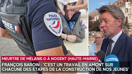 François Baroin après le meurtre de Nogent : "C'est un travail en amont"