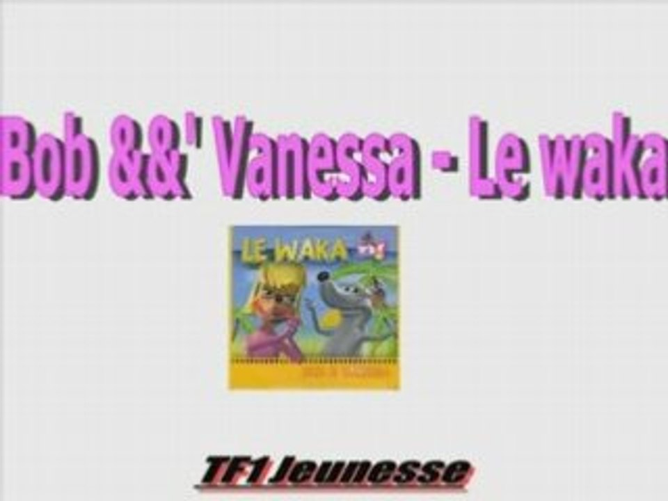 Bob & Vanessa - Le WaKa