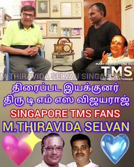 TMS LEGEND டிஎம்எஸ் விஜயராஜ் M.THIRAVIDA SELVAN SINGAPORE TMS FANS 2025