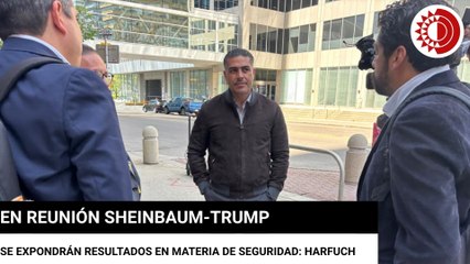 En reunión Sheinbaum-Trump se expondrán resultados en materia de seguridad: Harfuch