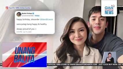 Birthday greeting ni Barbie Forteza kay David Licauco – "Always proud of you" | Unang Balita