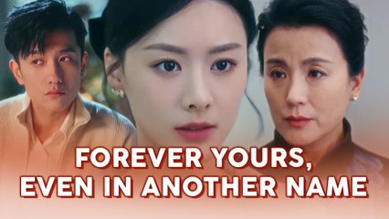 Forever Yours, Even In Another Name Full Movie
