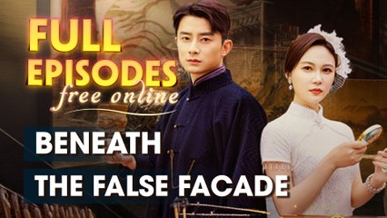 Beneath The False Facade Chinese Drama