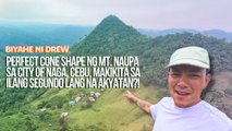 Mt. Naupa sa City of Naga, Cebu, makikita ang perfect cone shape sa ilang segundo na akyatan | Biyahe ni Drew