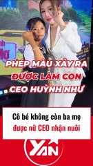 Cô bé không còn ba mẹ được nữ CEO nhận nuôi